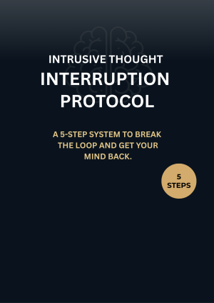 Intrusive Thoughts Interruption Protocol